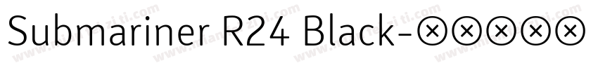 Submariner R24 Black字体转换
